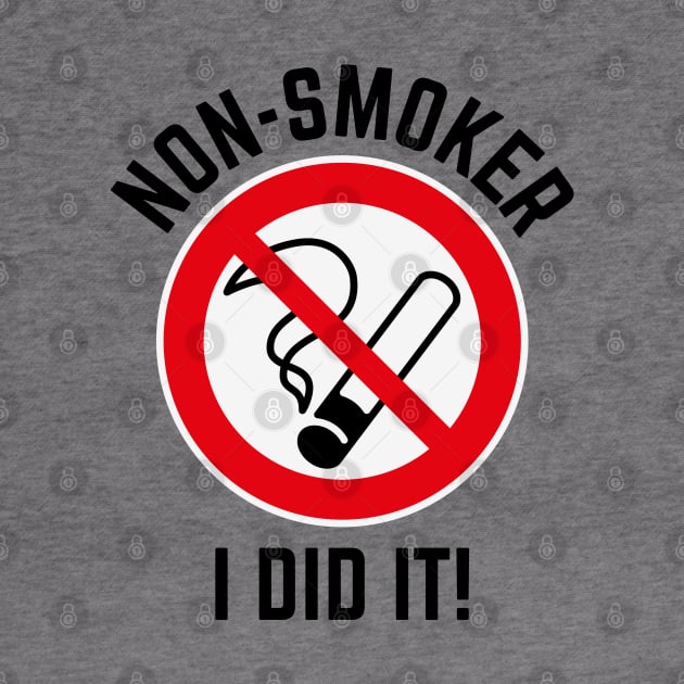 Non-Smoker – I Did It! (3C / Black) by MrFaulbaum